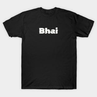 Bhai T-Shirt